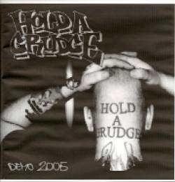 Hold A Grudge : Demo 2005